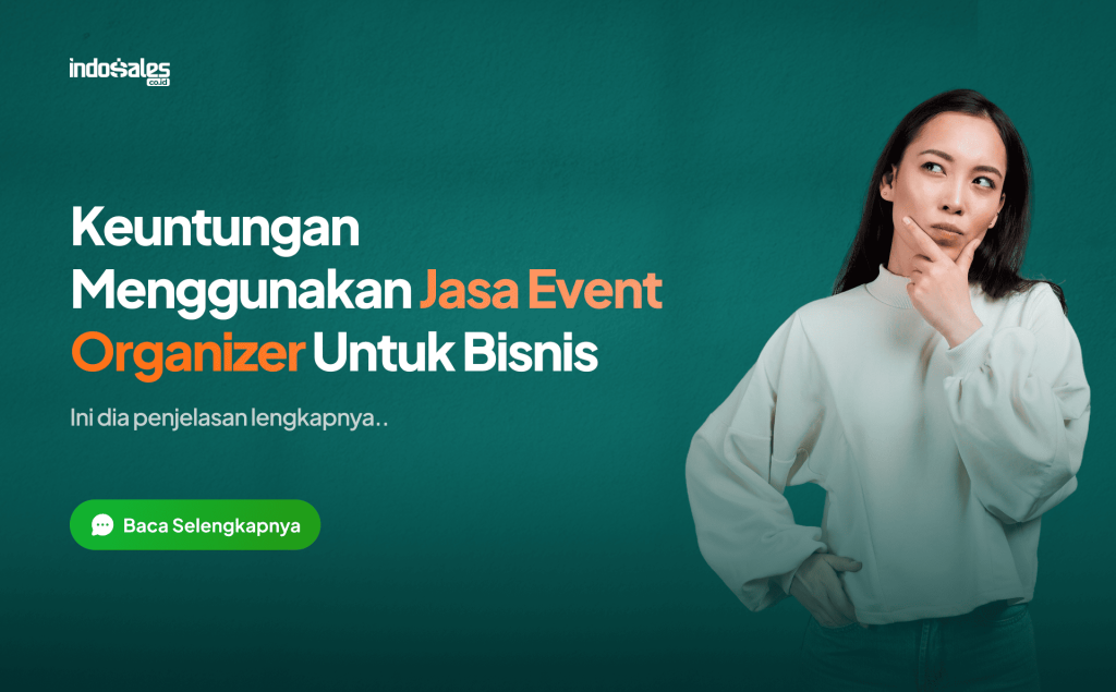 Keuntungan menggunakan jasa event organizer untuk bisnis