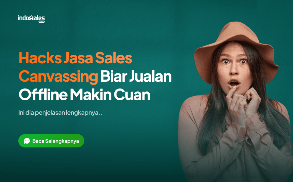 Hacks jasa sales canvassing biar jualan offline makin cuan