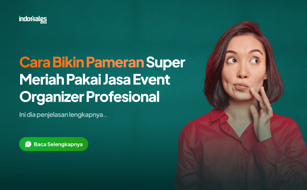 cara bikin pameran super meriah pakai jasa event organizer
