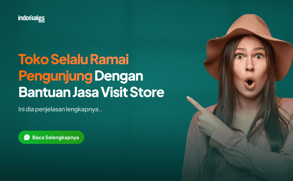 Strategi toko selalu ramai pengunjung lewat jasa visit store
