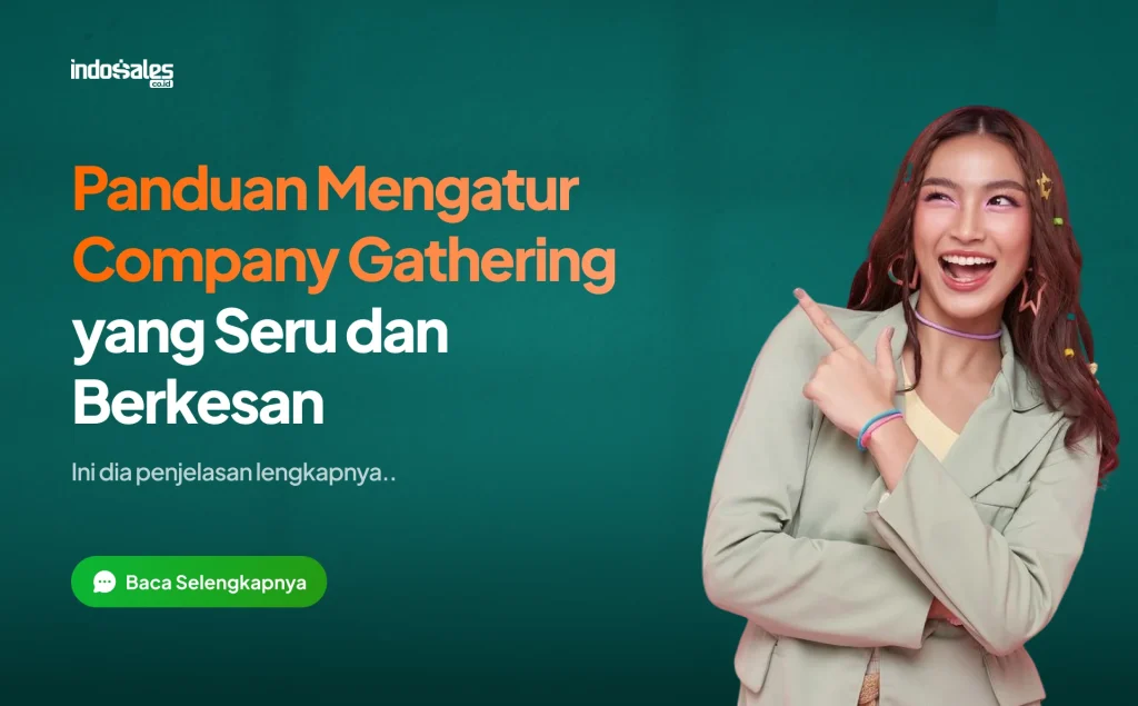 Panduan Mengatur Company Gathering yang Seru dan Berkesan