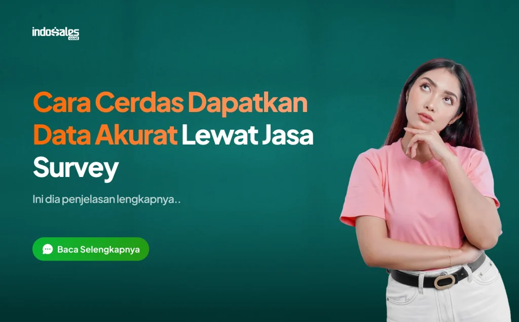 Cara Cerdas Dapatkan Data Akuran dengan Jasa Survey