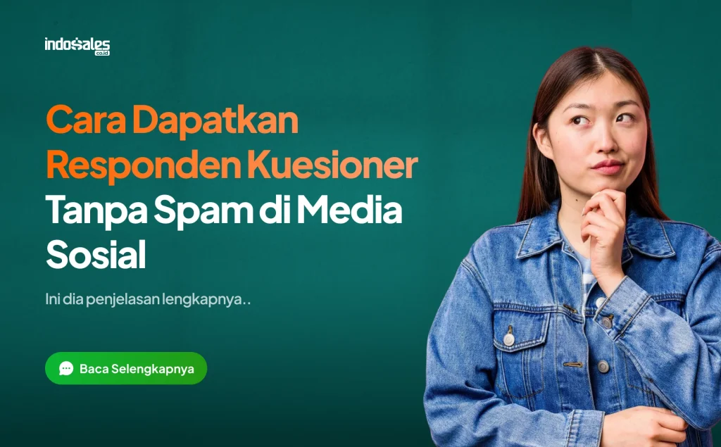 Cara Dapatkan Responden Kuesioner Tanpa Spam di Media Sosial