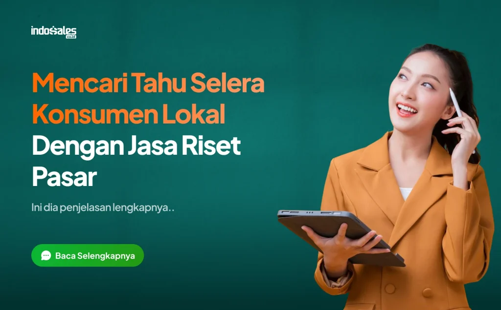 Cari tahu selera konsumen lokal dengan jasa riset pasar
