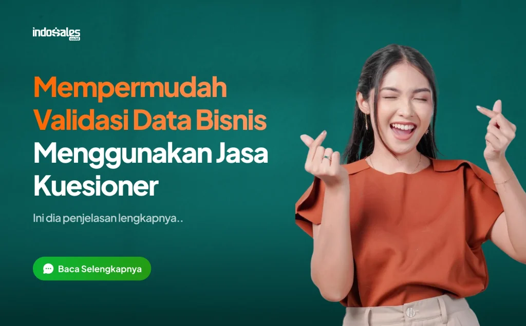 Mempermudah Validasi Data Bisnis dengan Jasa Kuesioner